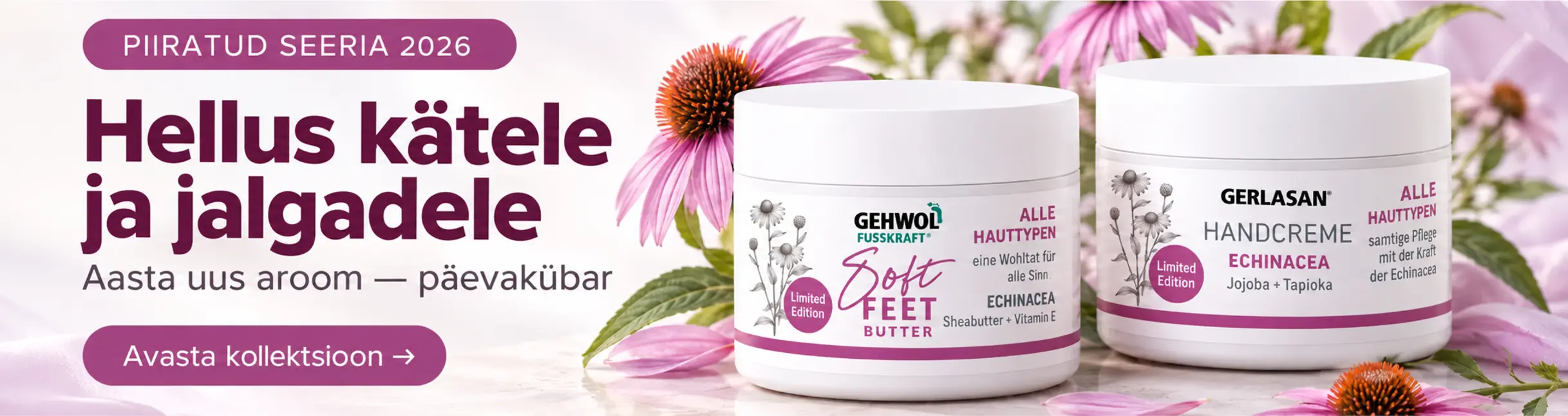 PIIRATUD SEERIA 2026. Hellus kätele ja jalgadele. Aasta uus aroom — päevakübar. GEHWOL Soft Feet Butter, GERLASAN Handcreme. Avasta kollektsioon →