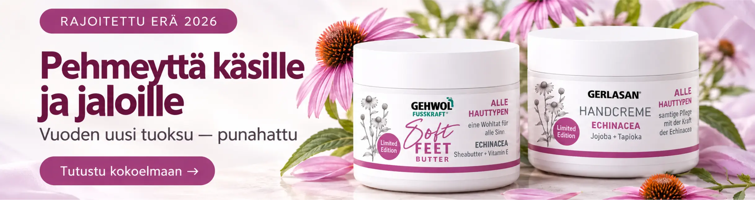 RAJOITETTU ERÄ 2026. Pehmeyttä käsille ja jaloille. Vuoden uusi tuoksu — punahattu. GEHWOL Soft Feet Butter, GERLASAN Handcreme. Tutustu kokoelmaan →